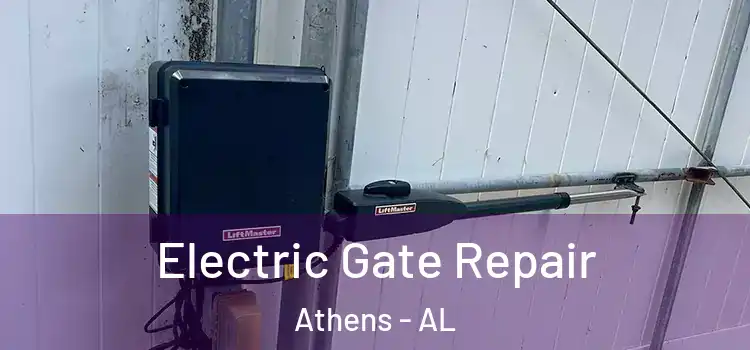 Electric Gate Repair Athens - AL