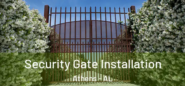 Security Gate Installation Athens - AL